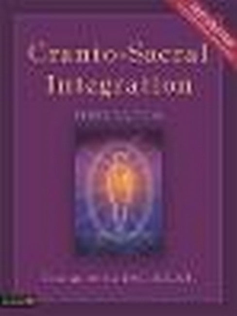 Cranio-Sacral Integration, Foundation, Second Edition 2/e
