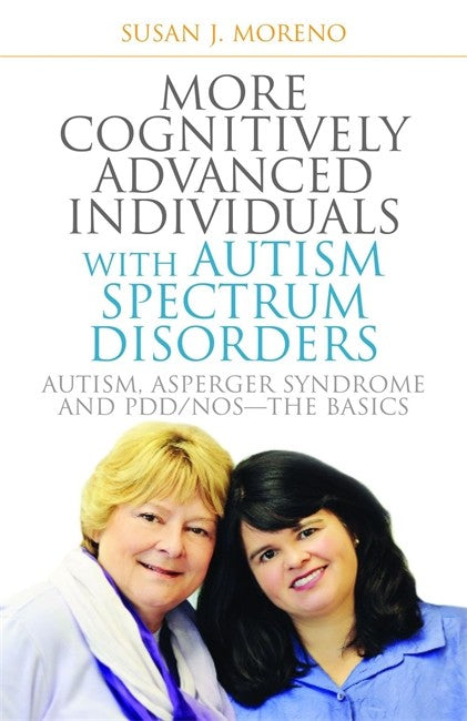 More Cognitively Advanced Individuals with Autism Spectrum Disorders 2/e