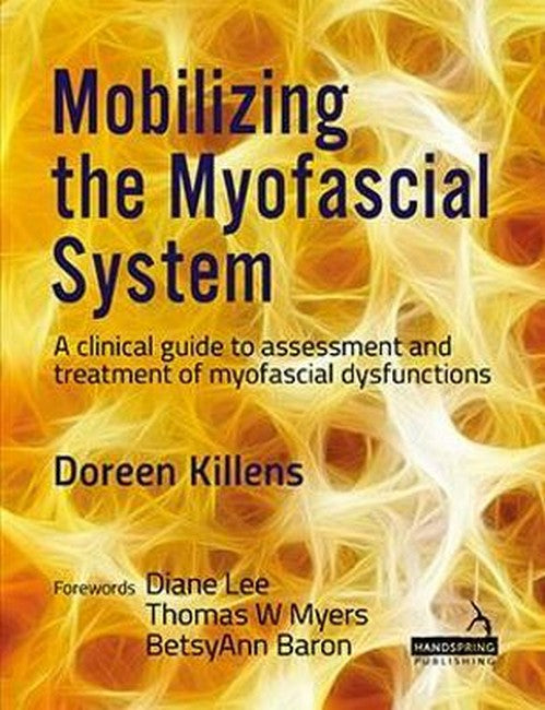 Mobilizing the Myofascial System