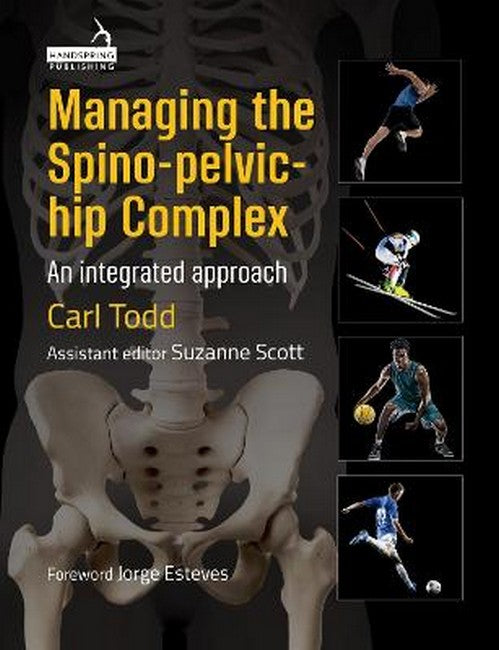 Managing the Spino-Pelvic-Hip Complex