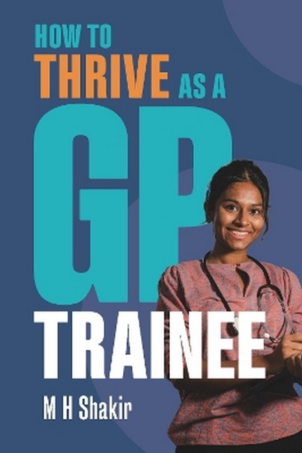 How to Thrive as a GP Trainee