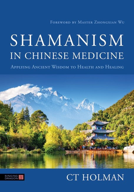 Shamanism in Chinese Medicine