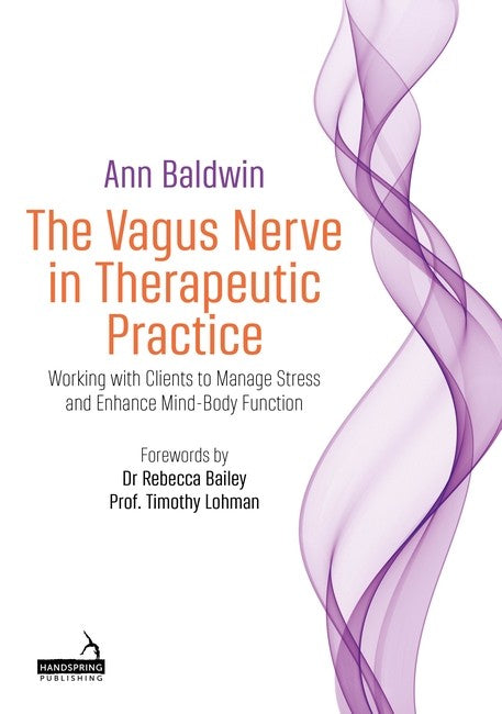 The Vagus Nerve in Therapeutic Practice